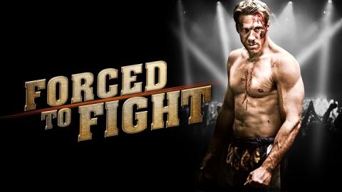 مشاهدة فيلم Forced To Fight 2011 مترجم HD