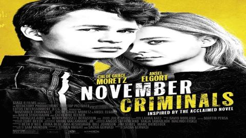 مشاهدة فيلم November Criminals 2017 مترجم HD