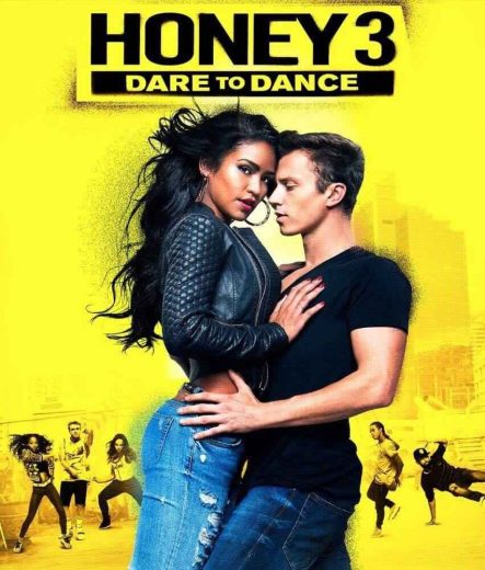 مشاهدة فيلم Honey 3 Dare to Dance 2016 HD