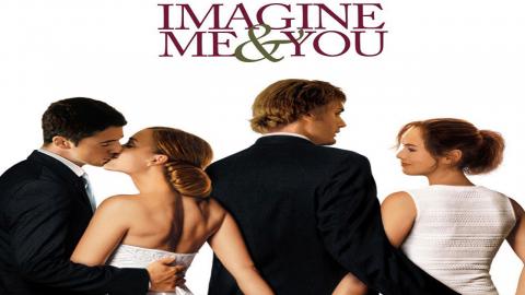 Imagine Me & You 2005