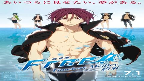 Free! Timeless Medley The Promise 2017