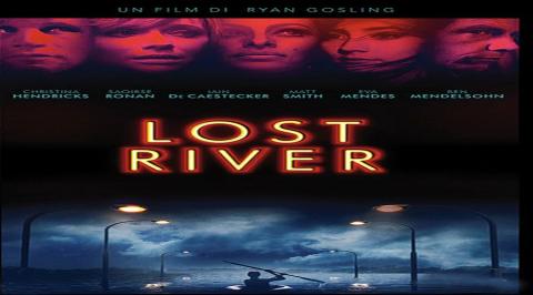 مشاهدة فيلم Lost River 2014 مترجم HD