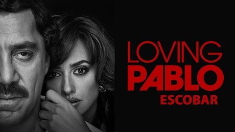 مشاهدة فيلم Loving Pablo 2017 مترجم HD