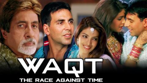 Waqt: The Race Against Time 2005