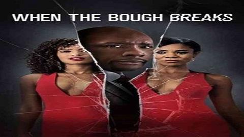 مشاهدة فيلم When the Bough Breaks 2016 مترجم HD