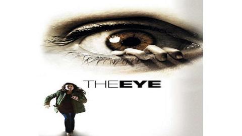 مشاهدة فيلم The Eye 2008 مترجم HD