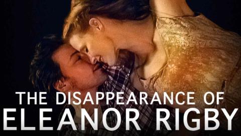 مشاهدة فيلم The Disappearance Of Eleanor Rigby Them 2014 مترجم HD