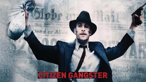 Citizen Gangster 2011