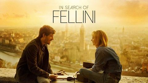 مشاهدة فيلم In Search of Fellini 2017 مترجم HD
