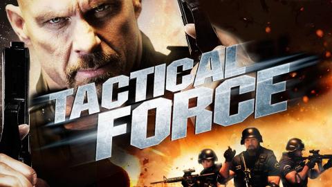 مشاهدة فيلم Tactical Force 2011 مترجم HD