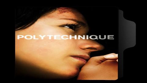مشاهدة فيلم Polytechnique 2009 مترجم HD