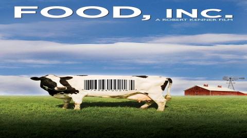 مشاهدة فيلم Food Inc 2008 مترجم HD