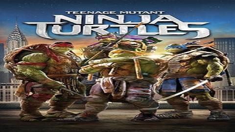 مشاهدة فيلم Teenage Mutant Ninja Turtles 2014 مترجم HD