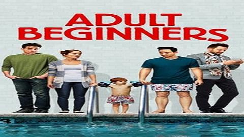 مشاهدة فيلم Adult Beginners 2014 مترجم HD