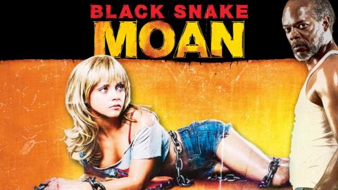 Black Snake Moan 2006