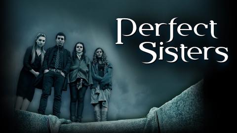 مشاهدة فيلم Perfect Sisters 2014 مترجم HD