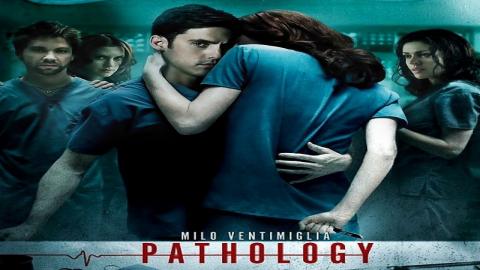 مشاهدة فيلم Pathology 2008 مترجم HD