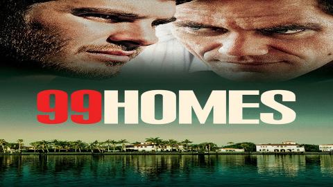مشاهدة فيلم 99 Homes 2014 مترجم HD