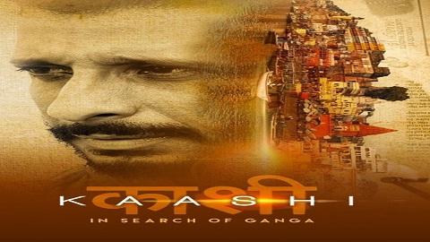 Kaashi in Search of Ganga 2018