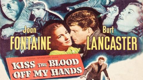 Kiss The Blood Off My Hands 1948