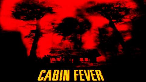 Cabin Fever 2002