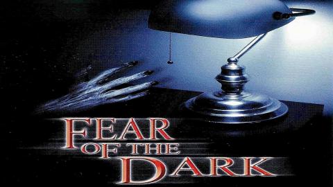 Fear of the Dark 2003