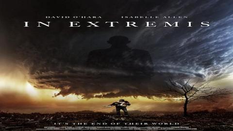 مشاهدة فيلم In Extremis 2017 مترجم HD