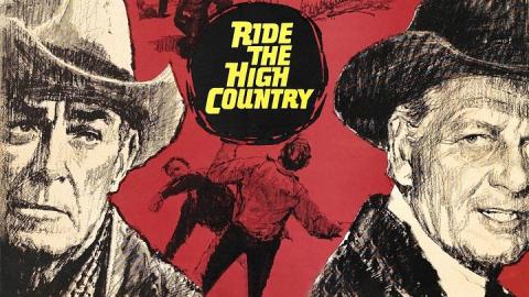 Ride The High Country 1962