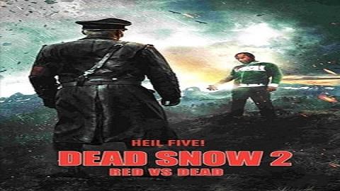 Dead Snow 2 Red Vs Dead 2014