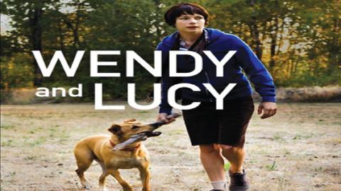 مشاهدة فيلم Wendy and Lucy 2008 مترجم HD
