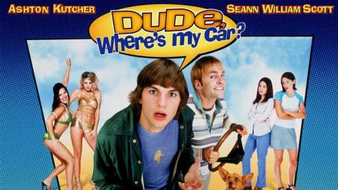 Dude, Where’s My Car? 2000