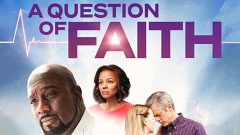 مشاهدة فيلم A Question of Faith 2017 مترجم HD