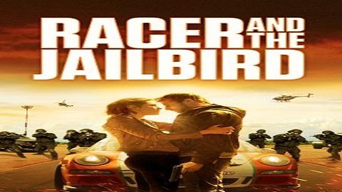 مشاهدة فيلم Racer and the Jailbird 2017 مترجم HD