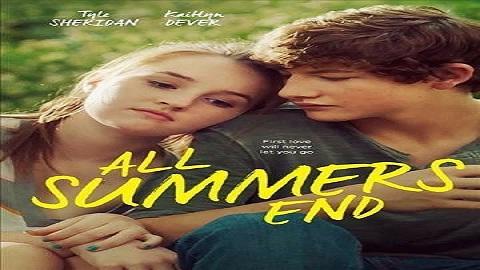 مشاهدة فيلم All Summers End 2017 مترجم HD
