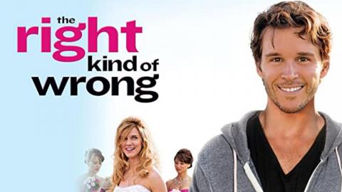 مشاهدة فيلم The Right Kind of Wrong 2013 مترجم HD