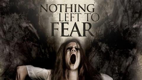 Nothing Left To Fear 2013
