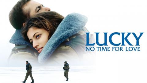 Lucky: No Time for Love 2005