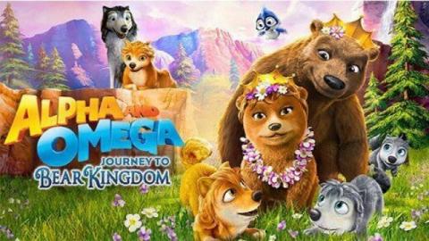 Alpha and Omega Journey to Bear Kingdom 2017