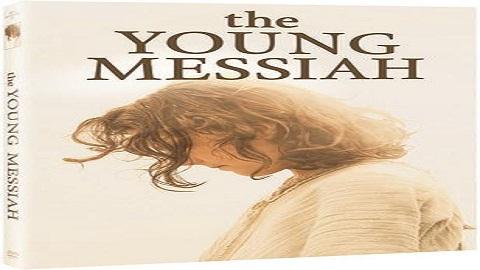 مشاهدة فيلم The Young Messiah 2016 مترجم HD