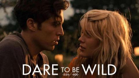 مشاهدة فيلم Dare to Be Wild 2015 مترجم HD