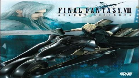 Final Fantasy VII Advent Children 2005