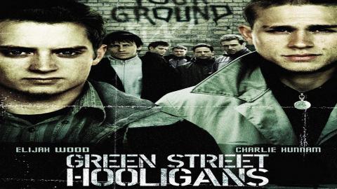 Green Street Hooligans 2005