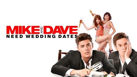 مشاهدة فيلم Mike And Dave Need Wedding Dates 2016 مترجم HD