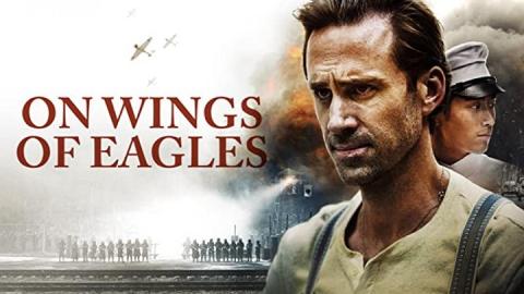 مشاهدة فيلم On Wings of Eagles 2016 مترجم HD