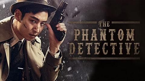مشاهدة فيلم Phantom Detective 2016 مترجم HD