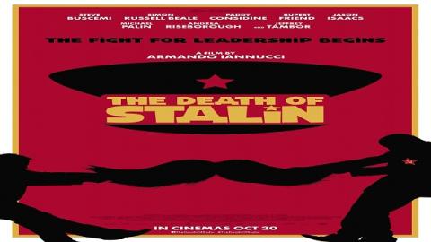 مشاهدة فيلم The Death Of Stalin 2017 مترجم HD