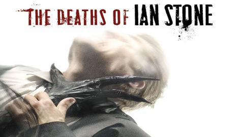 مشاهدة فيلم The Deaths of Ian Stone 2007 مترجم HD
