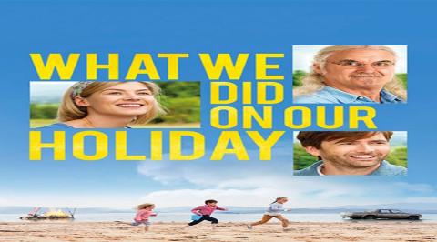 مشاهدة فيلم What We Did On Our Holiday 2014 مترجم HD