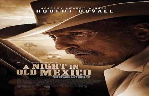 مشاهدة فيلم A Night In Old Mexico 2013 مترجم HD