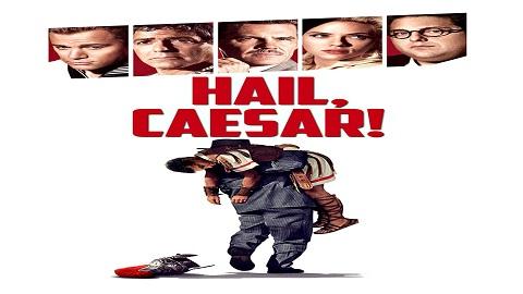 مشاهدة فيلم Hail Caesar 2016 مترجم HD